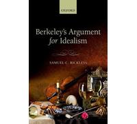 Berkeley's Argument for Idealism - 9780198777588
