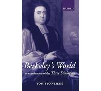 Berkeley's World: An Examination of the Three Dialogues
