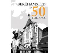 Berkhamsted in 50 Buildings