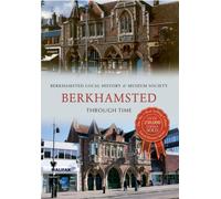 Berkhamsted Through Time