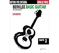 Berklee Basic Guitar: part 2 (Italiana) Metodo per chitarra