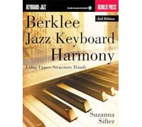 Berklee Jazz Keyboard Harmony - 2nd Edition: Using Upper-structure Triads