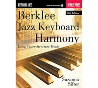 Berklee Jazz Keyboard Harmony - 2nd Edition: Using Upper-structure Triads