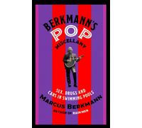 Berkmann's Pop Miscellany : Sex, Drugs and Cars in Swimming Pools
