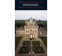 Berkshire: Buildings of England Series (Pevsner Architectural Guides) (Pevsner Architectural Guides: Buildings of England) by Tyack, Geoffrey, Bradley, Simon, Pevsner, Nikolaus (2010) Hardcover