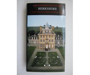 Berkshire: Buildings of England Series (Pevsner Architectural Guides) (Pevsner Architectural Guides: Buildings of England)