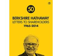 Berkshire Hathaway Letters to Shareholders: 1965 - 2014