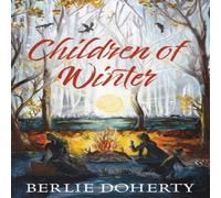 Berlie Doherty Children of Winter Paperback Book Berlie Doherty Multicolor