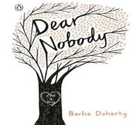 Berlie Doherty Dear Nobody Paperback Book Berlie Doherty Multicolor