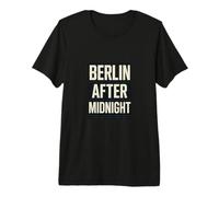 Berlin After Midnight Premium T-Shirt