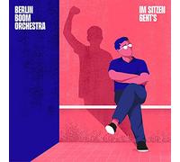 Berlin Boom Orchestra - Im Sitzen Geht'S [VINYL]