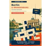 Berlin & Brandenburg: Die große Rätselreise zwischen Metropole, Seen und preußischen Spuren (HeimatKnobler - Rätselreisen durch Deutschland)