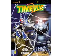 Berlin Breakout: 3: 03 (Z Graphic Novels / TimeFlyz)