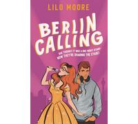 Berlin Calling: Steamy, song contest romantic comedy (European City Breaks)