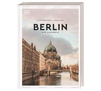 Berlin: Eine Augenreise. Der Geschenk-Bildband mit außergewöhnlicher Bildsprache