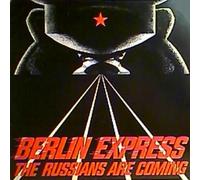 Berlin Express - Berlin Express - The Russians Are Coming - Portrait - 4R9 03218, Portrait - 4R9-03218