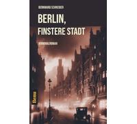 Berlin, Finstere Stadt