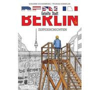 Berlin - Geteilte Stadt: Zeitgeschichten