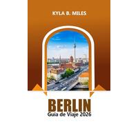 Berlín Guía de viaje 2026: Descubre los monumentos históricos de Alemania, la vibrante cultura y los consejos prácticos para una aventura europea