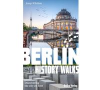 Berlin History Walks: Discovering the city on foot