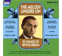 Berlin, Irving - The Melody Lingers On: 25 SONGS OF IRVING BERLIN