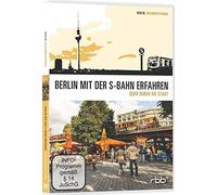 Berlin mit der S-Bahn erfahren 2. Quer durch die Stadt