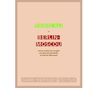 Berlin-Moscou: La peur des miroirs