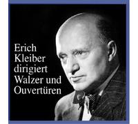 Berlin Phil - Erich Kleiber Conducts Waltzers And Overtures