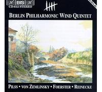 Berlin Philharmonic Wind Quint - Plays Pilss/Zemlinsky/Foerster