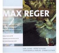 Berlin Radio Chorus - Reger: Eine Ballettsuite