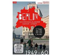 Berlin - Schicksalsjahre einer Stadt: 1949-1960