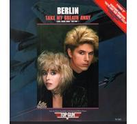 Berlin - Take My Breath Away Love Theme from Top Gun / Radar Radio [7" Vinyl]