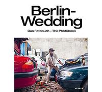 Berlin-Wedding: The Photo Book