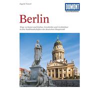 Berlin: Wege zu Kunst und Kultur, Geschichte und Architektur in den Stadtlandschaften der deutschen Hauptstadt (DuMont Kunst-Reiseführer)