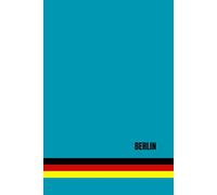 Berlin with German Flag Colors Stripes Notebook: Minimal City Design