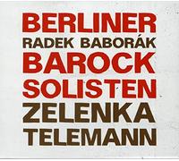 Berliner Barock Solisten - Zelenka, Telemann