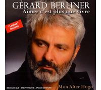 Berliner, Gerard - Aimer C'est Plus Fort..