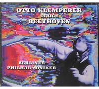 Berliner Philhrmoniker - Otto Klemperer dirige Beethoven; Sinfonia n.4 in Si bemolle Maggiore op.60