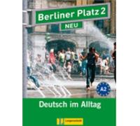 Berliner Platz NEU: Lehr- und Arbeitsbuch 2 mit 2 CDs