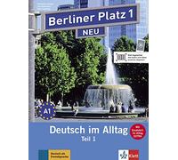 Berliner Platz NEU in Teilbanden: Lehr- und Arbeitsbuch 1 Teil 1 mit Audio-CD: Deutsch im Alltag