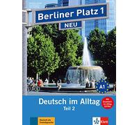 Berliner Platz NEU in Teilbanden: Lehr- und Arbeitsbuch 1 Teil 2 mit Audio-CD: Deutsch im Alltag