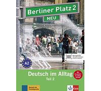 Berliner Platz NEU in Teilbanden: Lehr- und Arbeitsbuch 2 Teil 2 mit Audio-CD: Deutsch im Alltag