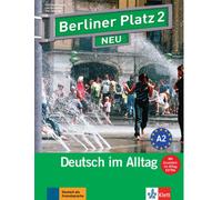 Deutsch im Alltag. Lehrbuch- und Arbeitsbuchteil und im Alltag EXTRA (Berliner Platz NEU Deutsch im Alltag) Lernende können die Audiodateien online ... 2 mit 2 CDs und Im Alltag EXTRA Heft