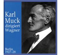 Berliner Staatsopern Orchester - Karl Muck dirigiert Wagner