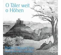 Berliner Wolfgang Amadeus Mozart-Choir - O Taler Weit, O Hohen (German Folk Songs for Choirs)