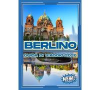 BERLINO GUIDA DI VIAGGIO 2026