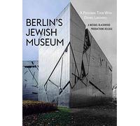 Berlin's Jewish Museum: A Personal Tour With Daniel Libeskind