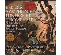 Berlioz - Berlioz - Symphonie Funèbre Et Triomphale / Prelude To "the Trojans" / Hamlet Funeral March