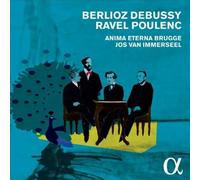 Anima Eterna Brugge / Jos Van - Berlioz; Debussy; Ravel; Poulenc [CD]