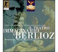 Berlioz, H. - Imaginary Theatre of Berlioz [IMPORT]